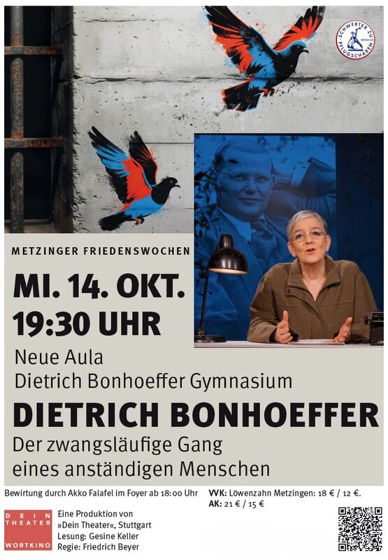 Hier ist das Plakat der Veranstaltung - DIETRICH BONHOEFFER Der zwangsläufige Gang eines anständigen Menschen zu sehen. 